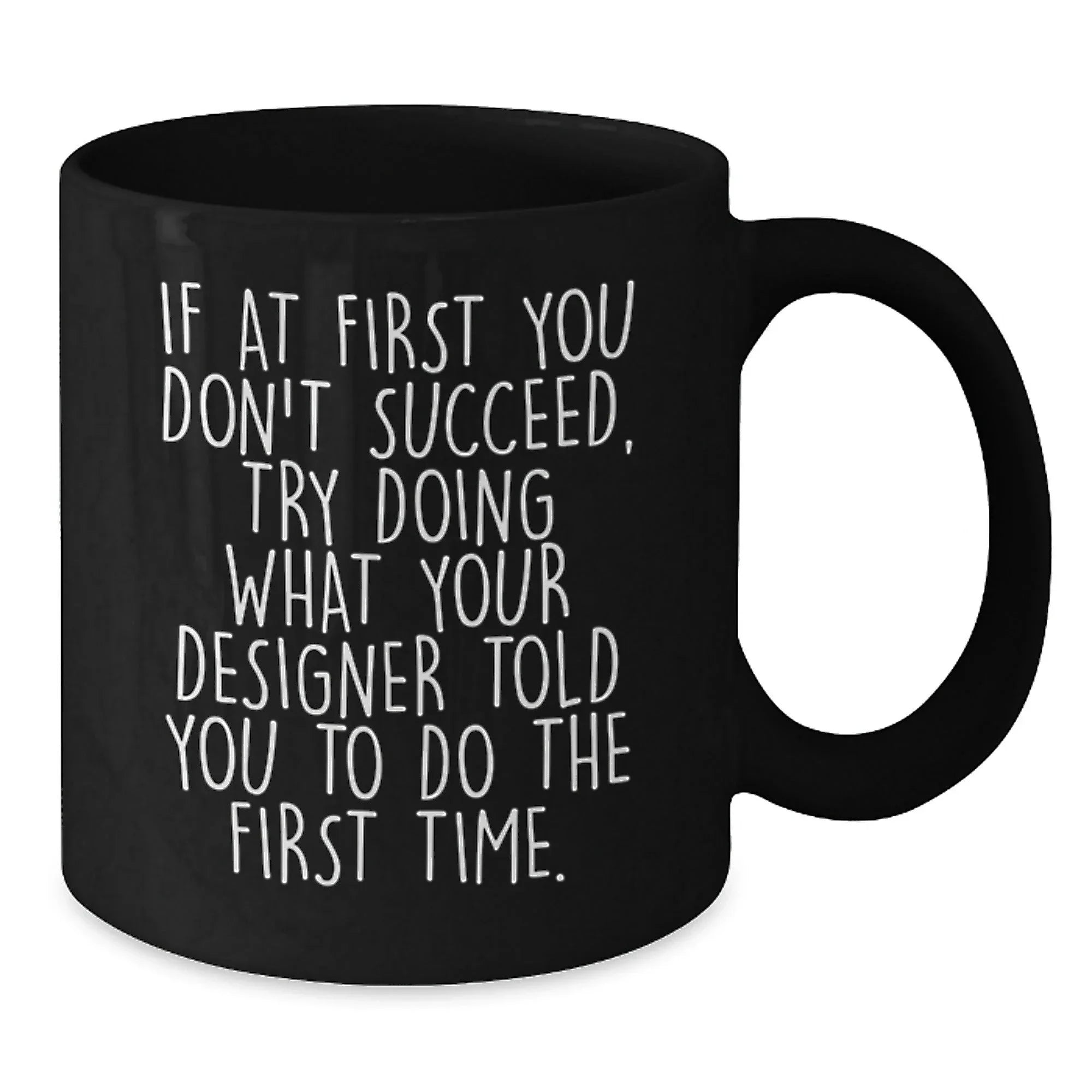 Funny Designer Quotes Gifts for Him or Her Black Coffee Mugs, Gifts from Friends to Family, Christmas Unique Presents