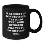 Funny Operator Quotes Gifts for Men from Family - Black Coffee Mug for Operator Enthusiasts, Graduation Unique Gifts - Additional