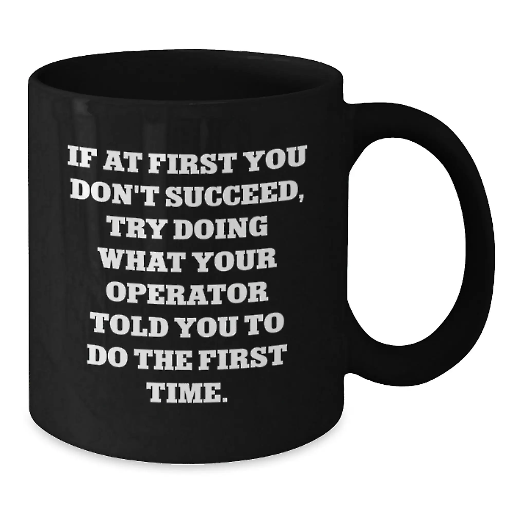 Funny Operator Quotes Gifts for Men from Family - Black Coffee Mug for Operator Enthusiasts, Graduation Unique Gifts - Additional