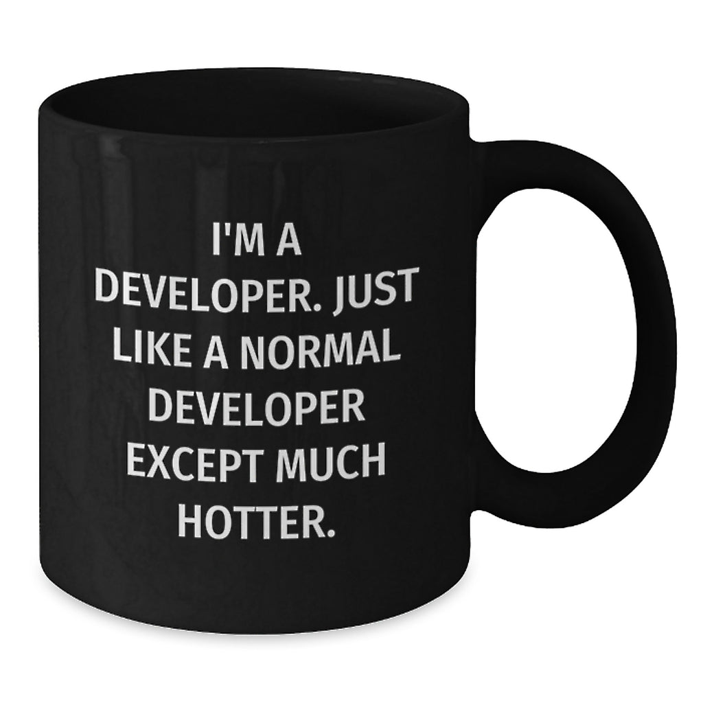 Developer For Him - Witty Coffee Mug Keepsake - A Humorous Gift - Additional