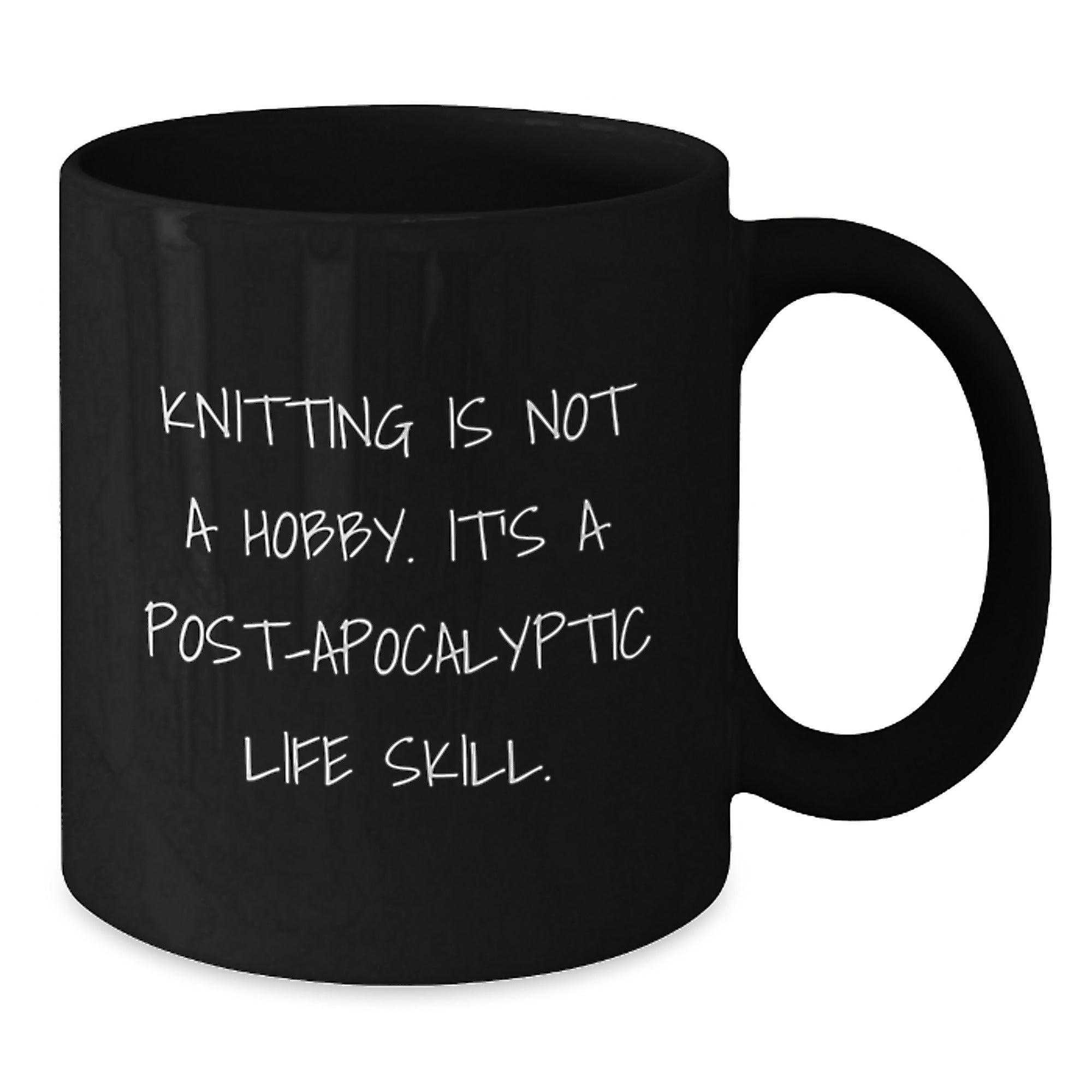 Funny Knitting Gifts for Women, Black Coffee Mug, Perfect for Christmas - 'Knitting Is Not A Hobby. It's A Post-apocalyptic Life Skill.' - Additional
