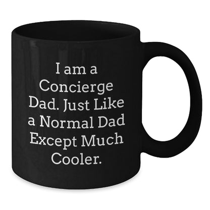 Funny Concierge Gifts for Him, Black Coffee Mug, 'I Am A Concierge Dad', Unique Christmas Memorable Presents for Men, Gifts from Dad - Additional