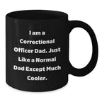 Correctional Officer Gifts, Funny Humor Black Coffee Mug, Gifts from Men to Correctional Officer Dad for Graduation