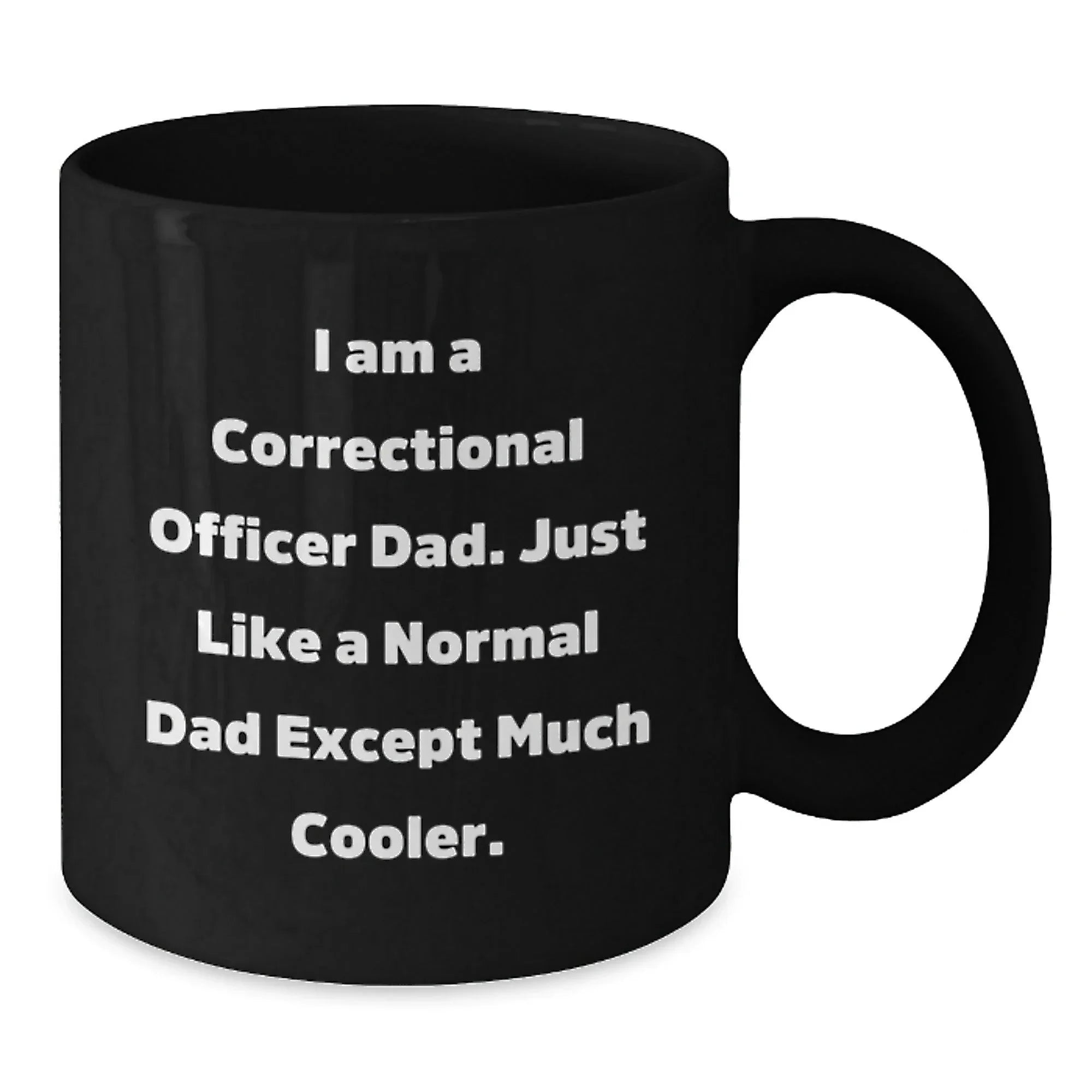 Correctional Officer Gifts, Funny Humor Black Coffee Mug, Gifts from Men to Correctional Officer Dad for Graduation