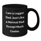 Funny Logger Dad Gifts from Men for Logger Friends - Graduation Unique Gifts