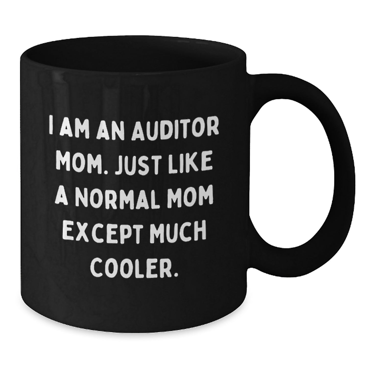 Funny Auditor Mom Gifts for Men Women Friends Coworkers Family - Black Coffee Mug - Christmas Unique Presents - Additional