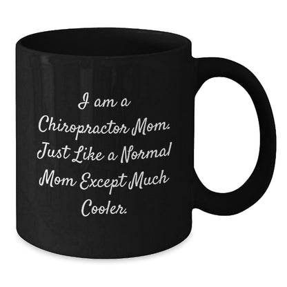 Funny Chiropractor Mom Gifts, Black Coffee Mug for Christmas, Inspirational Quote for Chiropractor Women - Gifts from Friends and Family - Additional