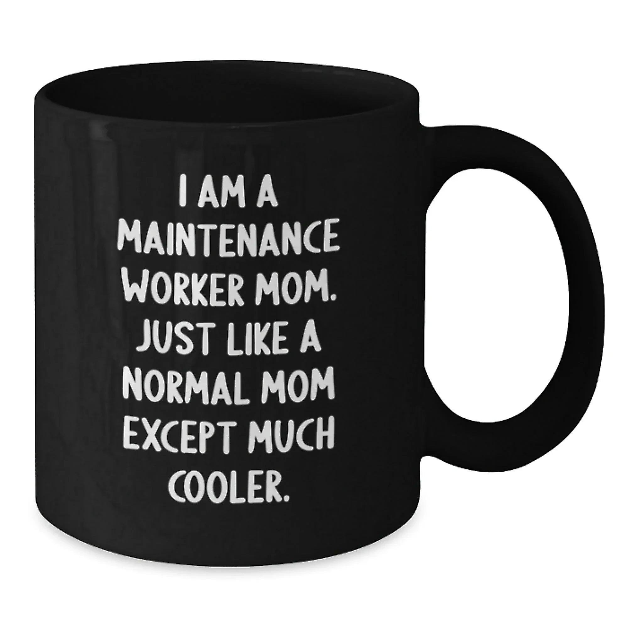 Gifts from Mom for Maintenance Worker Dad, Funny Quote Black Coffee Mug, Graduation Unique Gifts for Him
