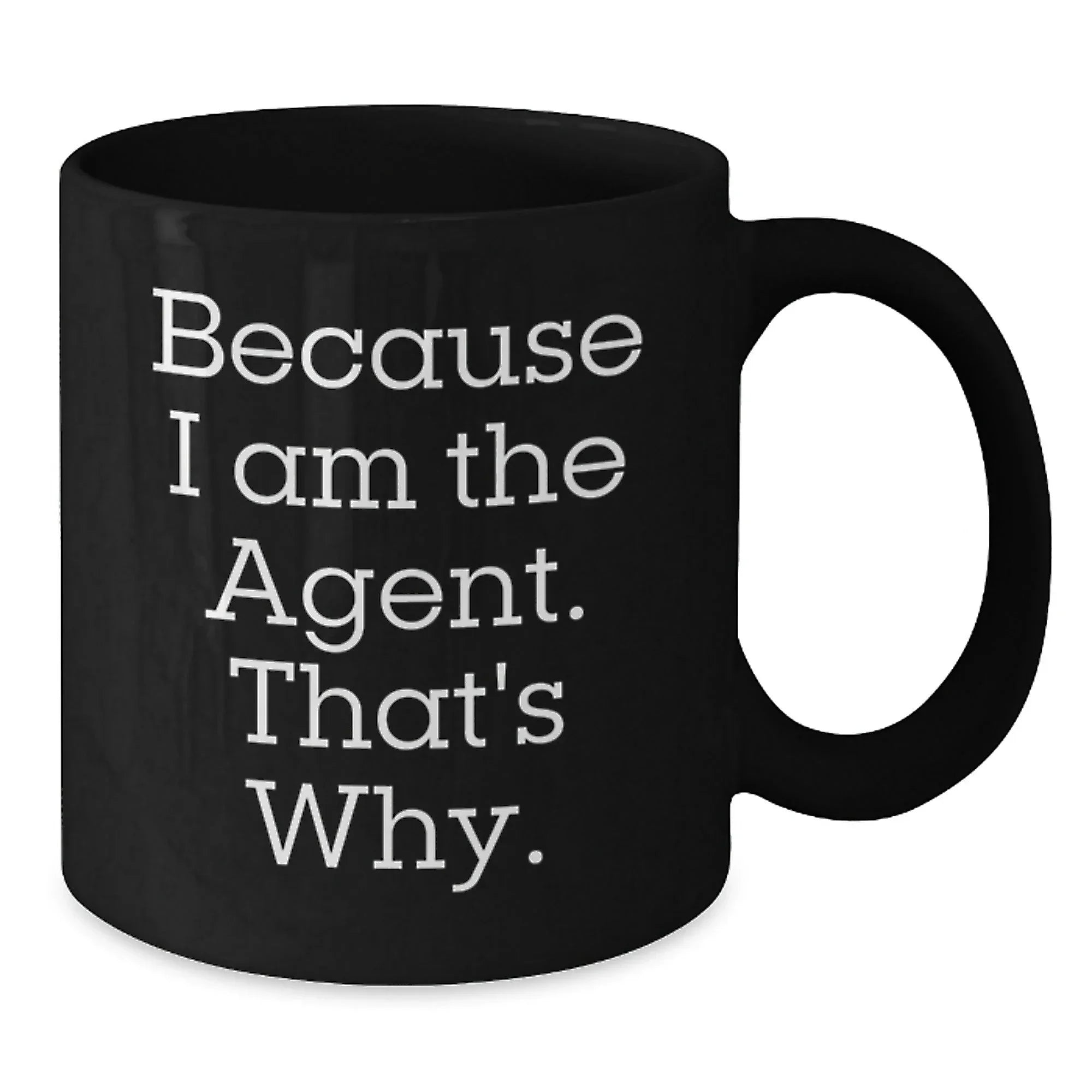 Funny Agent Quotes Black Coffee Mug Gifts for Agent Men Women Friends Christmas Unique Presents