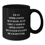 Funny Operations Manager Jokes Black Coffee Mugs, Gifts from Friends to Operations Manager, Birthday Unique Gifts for Operations Manager - Additional