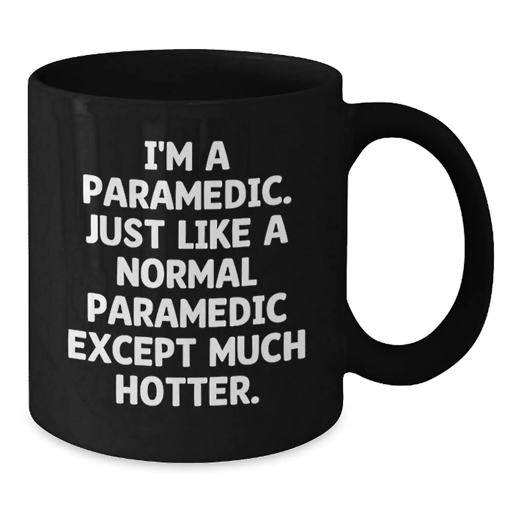 Funny Rescue Worker Graduation Gifts from Friends or Family - Rescue Worker Black Coffee Mug - I'm A Rescue Worker Except Much Hotter. - Additional