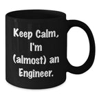 Funny Engineer Gifts for Him from Friends, Keep Calm I'm (almost) An Engineer Black Coffee Mug, Graduation Unique Gifts