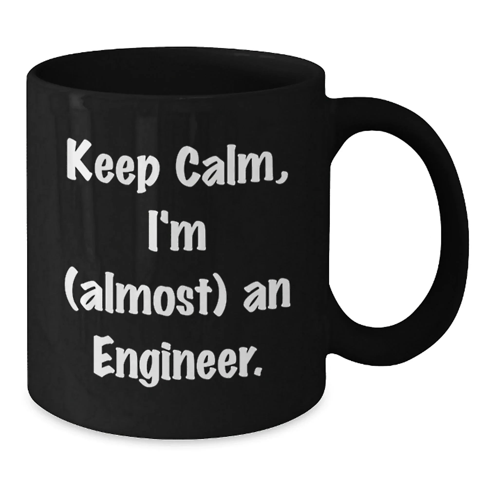 Funny Engineer Gifts for Him from Friends, Keep Calm I'm (almost) An Engineer Black Coffee Mug, Graduation Unique Gifts