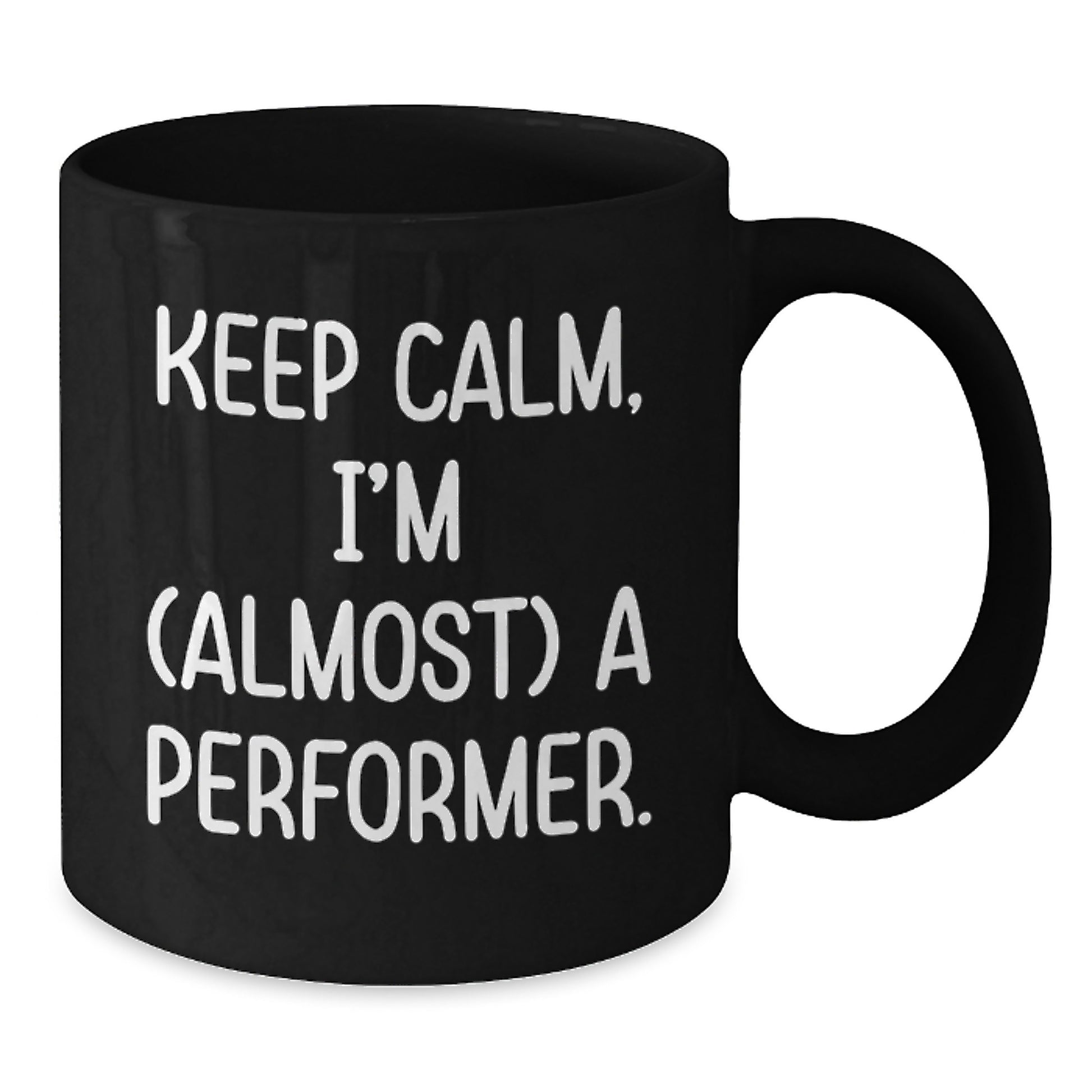 Funny Performer Black Coffee Mug Gifts from Friends for Christmas Unique Gifts - Additional
