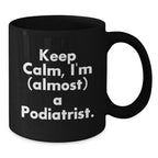 Funny Gifts for Podiatrists, Black Coffee Mug, Christmas Unique Presents from Friends