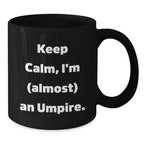 Funny Umpire Gifts from Friends for Umpire Enthusiast Black Coffee Mug