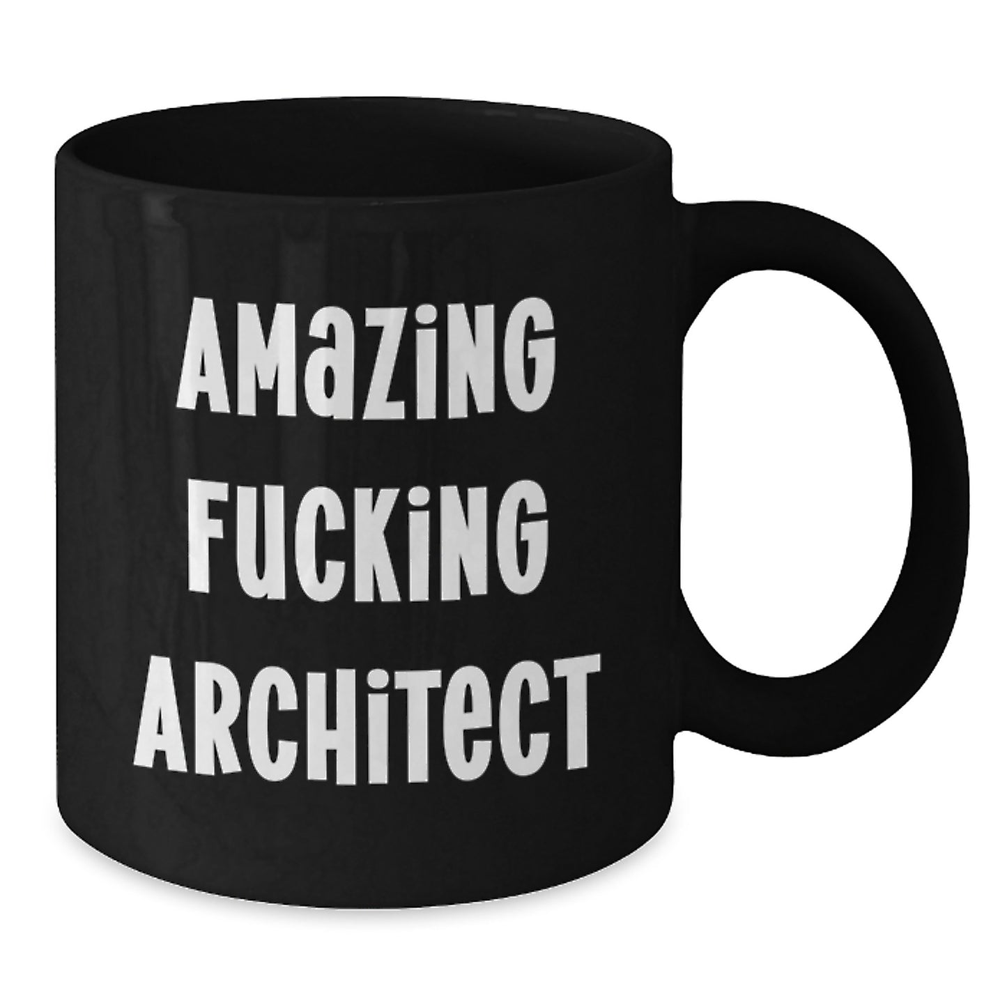 Funny Architect Gifts from Friends and Family for the Amazing F--king Architect Black Coffee Mug - Additional
