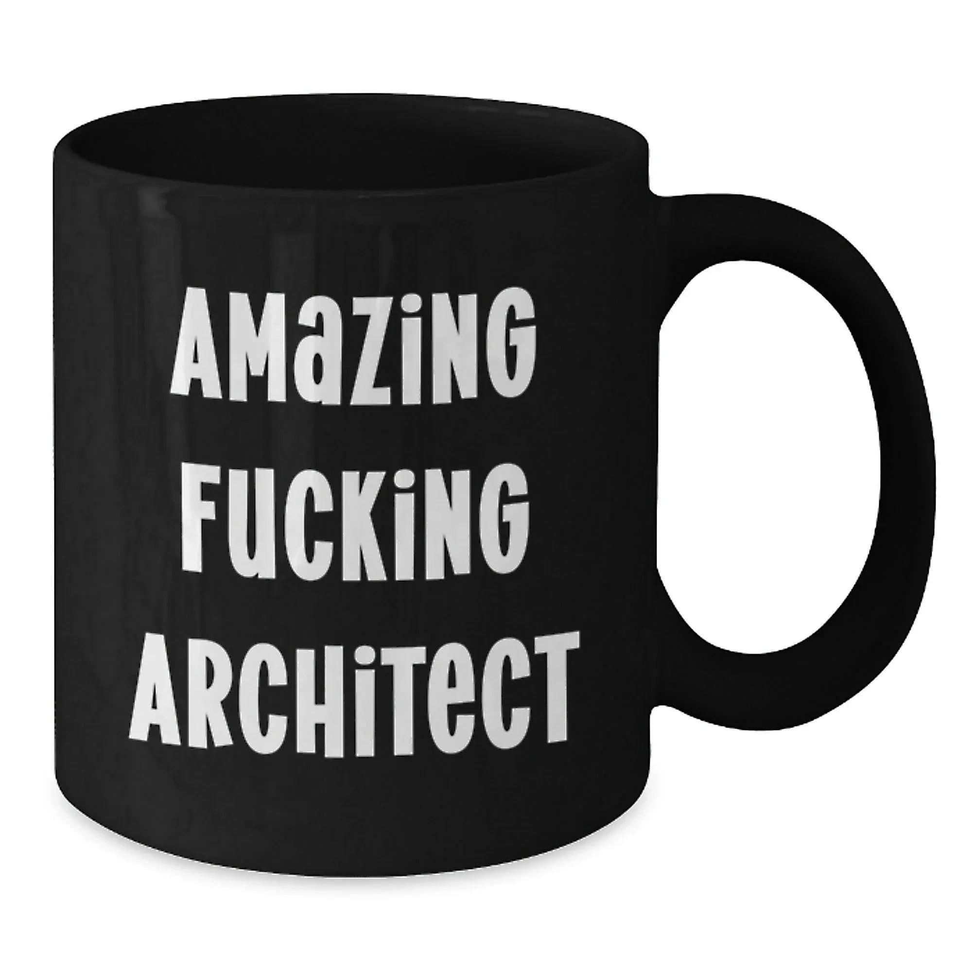 Funny Architect Gifts from Friends and Family for the Amazing F--king Architect Black Coffee Mug