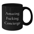 Funny Concierge Gifts from Friends for Concierge Enthusiasts, Amazing 'F--king Concierge' Black Coffee Mug, Unique Christmas Unique Gifts