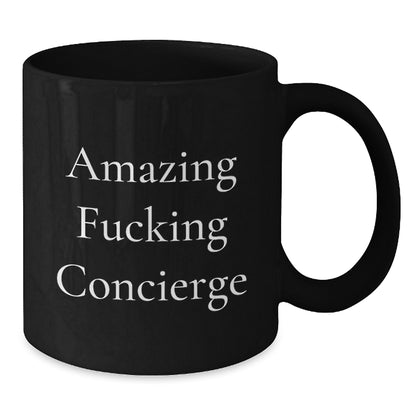 Funny Concierge Gifts from Friends for Concierge Enthusiasts, Amazing 'F--king Concierge' Black Coffee Mug, Unique Christmas Unique Gifts - Additional
