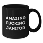 Funny Janitor Gifts, Black Coffee Mug for Janitor Lover, Valentine's Unique Gifts from Men to Janitor - Additional
