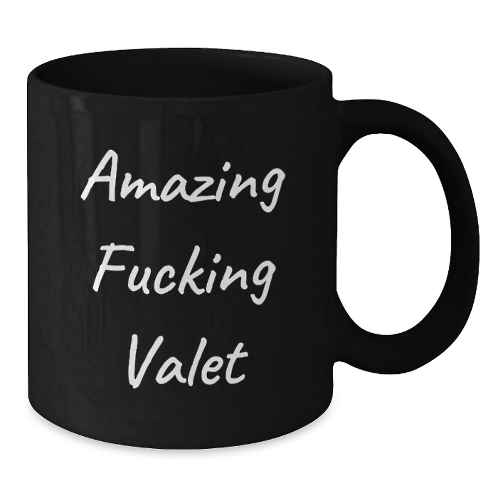 Valet Lover's Unique Black Coffee Mug, Funny Gift for Valet on Valentine's from Men to Valet, Amazing F--king Valet - Additional
