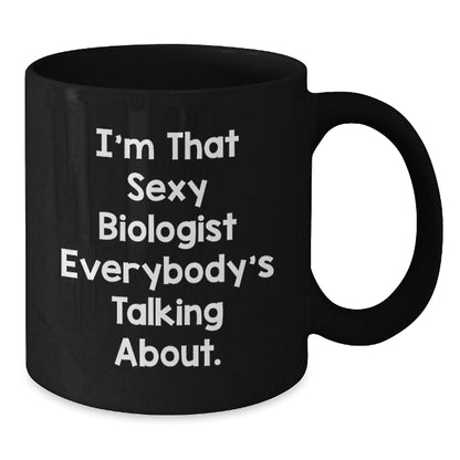 Funny Biologist Gifts from Friends for Biologist Lover Black Coffee Mug, Unique Christmas Unique Gifts from Family for Biologist - Additional