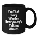 Warden's Sexy Appeal Funny Graduation Gifts from Friends to Warden, Black Coffee Mug, 11oz or 15oz