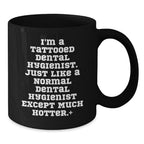 Funny Dental Hygienist Gifts for Men or Women, Black Coffee Mug, Unique Christmas Unique Gifts from Friends or Family