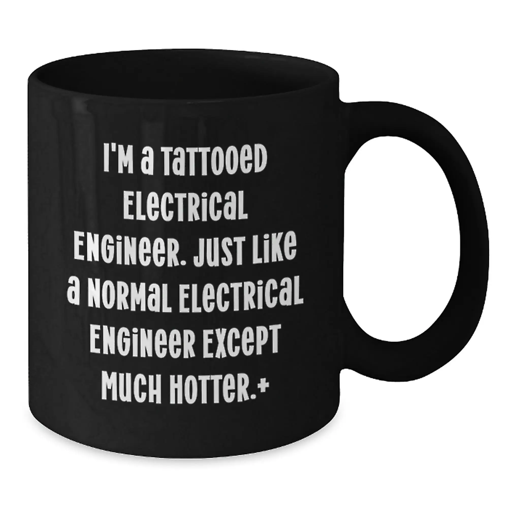 Funny Electrical Engineer Gifts for Men, Black Coffee Mug, Birthday Unique Presents from Friends, Family, Coworkers to Electrical Engineer - Additional