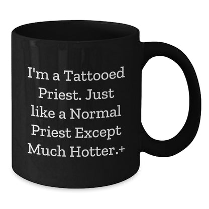Funny Tattooed Priest Mugs Gifts for Men from Friends, Black Coffee Mug for Birthday Unique Gifts - Additional