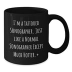 Funny Sonographer Gifts, Black Coffee Mug for Birthday, 'Hotter' Than Normal Mugs by Gifts from Friends and Family, Perfect for Sonographer Women or Men