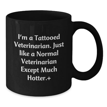 Veterinarian Humor Gifts from Men for Birthday, Funny Tattooed Vet Black Coffee Mug - Additional