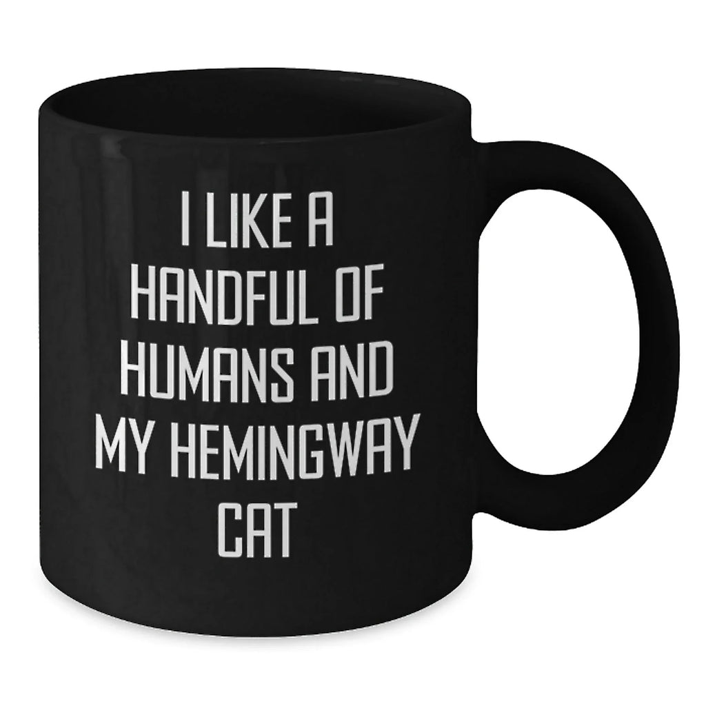 Funny Hemingway Cat Gifts for Men from Friends, Unique Black Coffee Mugs for Birthday, 'I Like A Handful Of Humans And My Hemingway Cat' Quote, Gifts from Family