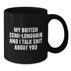 British Semi-Longhair Cat Lover Funny Gifts from Friends, British Semi-Longhair Cat Enthusiast Black Coffee Mug for Graduation Unique Gifts - Additional