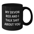 Funny Devon Rex Cat Gifts from Friends, Black Coffee Mug for Graduation Unique Gifts, My Devon Rex And I Talk Shit About You Humor - Additional