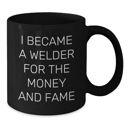 Welder Gifts Funny Quote Black Coffee Mugs Gifts from Friends for Birthday, Best Welder Mug, Unique Birthday Unique Gifts for Men, Funny Welder Mugs, Welder Birthday Unique Gift - Additional