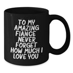 Funny Fiance Gifts, Black Coffee Mugs with Cute Quote for Him, Christmas Unique Gifts from Men to Fiance