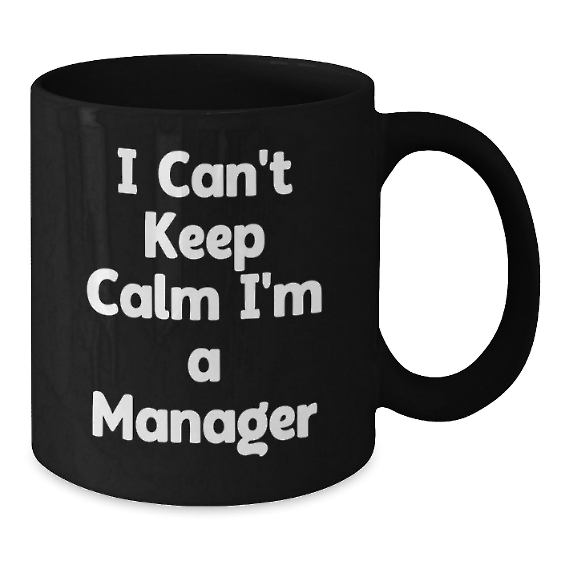 Funny Manager Gifts, Unique I'm a Manager Coffee Mug for Christmas, Gifts from Friends to Manager, Black Ceramic Mug - Additional