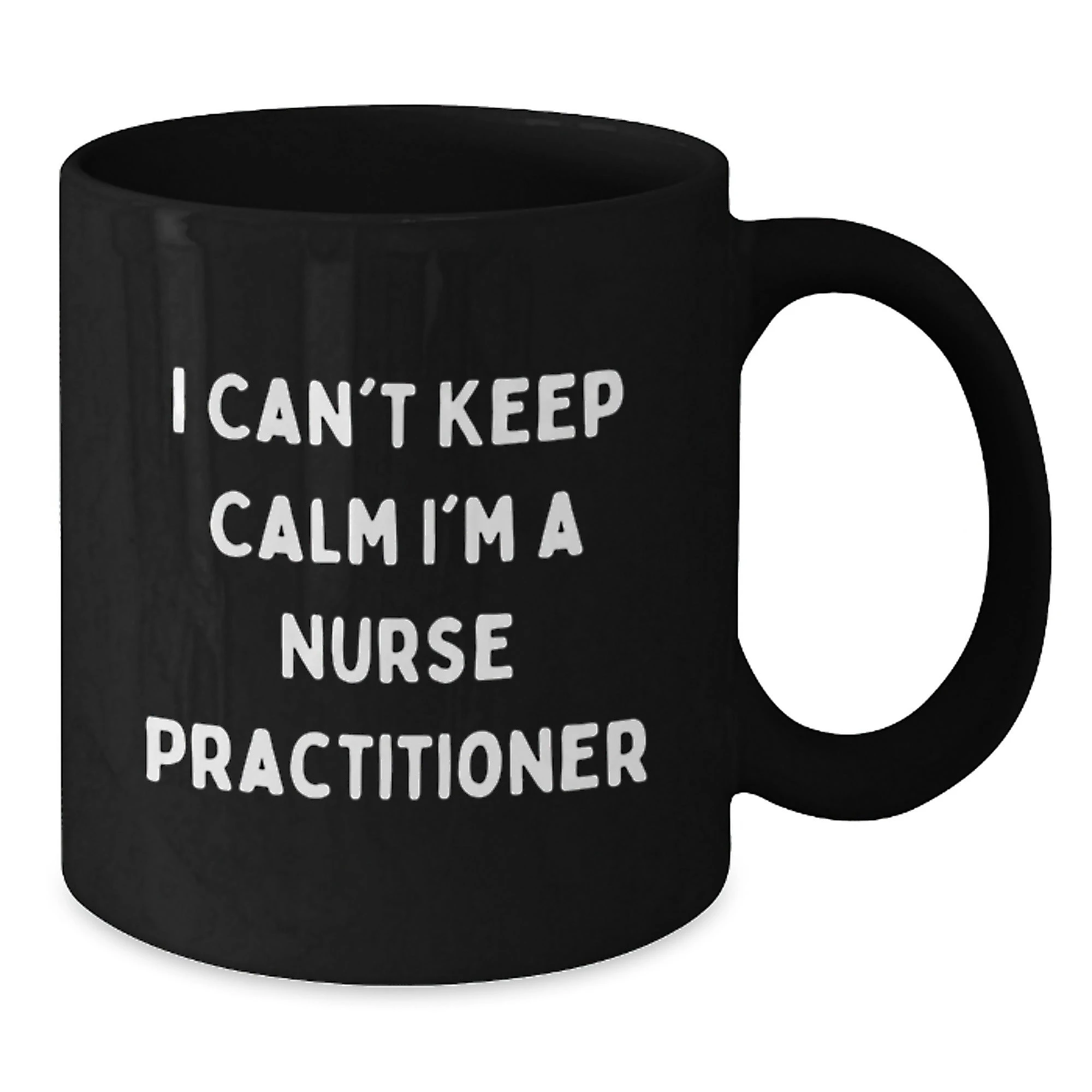 Funny Nurse Practitioner Gifts from Friends for Christmas - Cute Black Coffee Mug - 'I Can't Keep Calm I'm A Nurse Practitioner'
