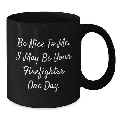 Funny Firefighter Humor Black Coffee Mug Gifts from Men to Firefighters this Christmas - Additional