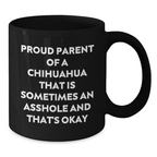 Funny Chihuahua Dog Coffee Lover Gifts from Dad to Chihuahua Dog Parents on Father's Day Unique Black Coffee Mug - Additional
