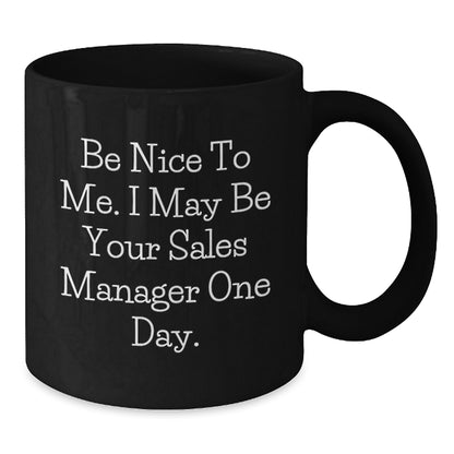 Funny Sales Manager Gifts for Him, 'Be Nice To Me' Black Coffee Mug for Sales Manager, Unique Christmas Unique Gifts from Friends to Family - Additional
