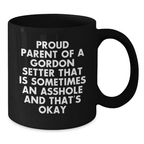Funny Gordon Setter Dog Parent Gifts from Men to Friends and Family for Graduation Unique Black Coffee Mug - Additional