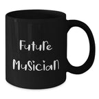 Funny Musician Future Quotes Gifts from Friends for Birthday Black Coffee Mug