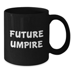 Unique Umpire Gifts for Future Umpires, Funny Black Coffee Mugs for Birthday Unique Gifts from Men to Umpire Friends - Additional