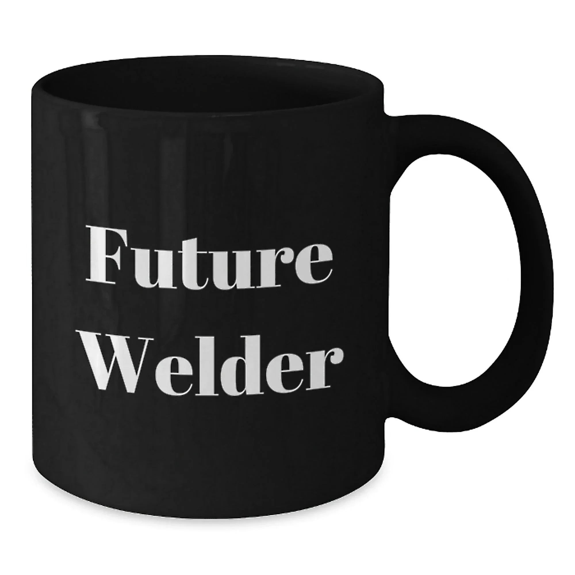 Funny Gifts from Friends, Family or Coworkers for Future Welder, Black Coffee Mug, Christmas Unique
