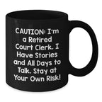 Funny Court Clerk Gifts, Black Coffee Mug, 'Caution: I'm A Retired Court Clerk', Unique Christmas Unique Gifts for Court Clerks, from Friends and Family
