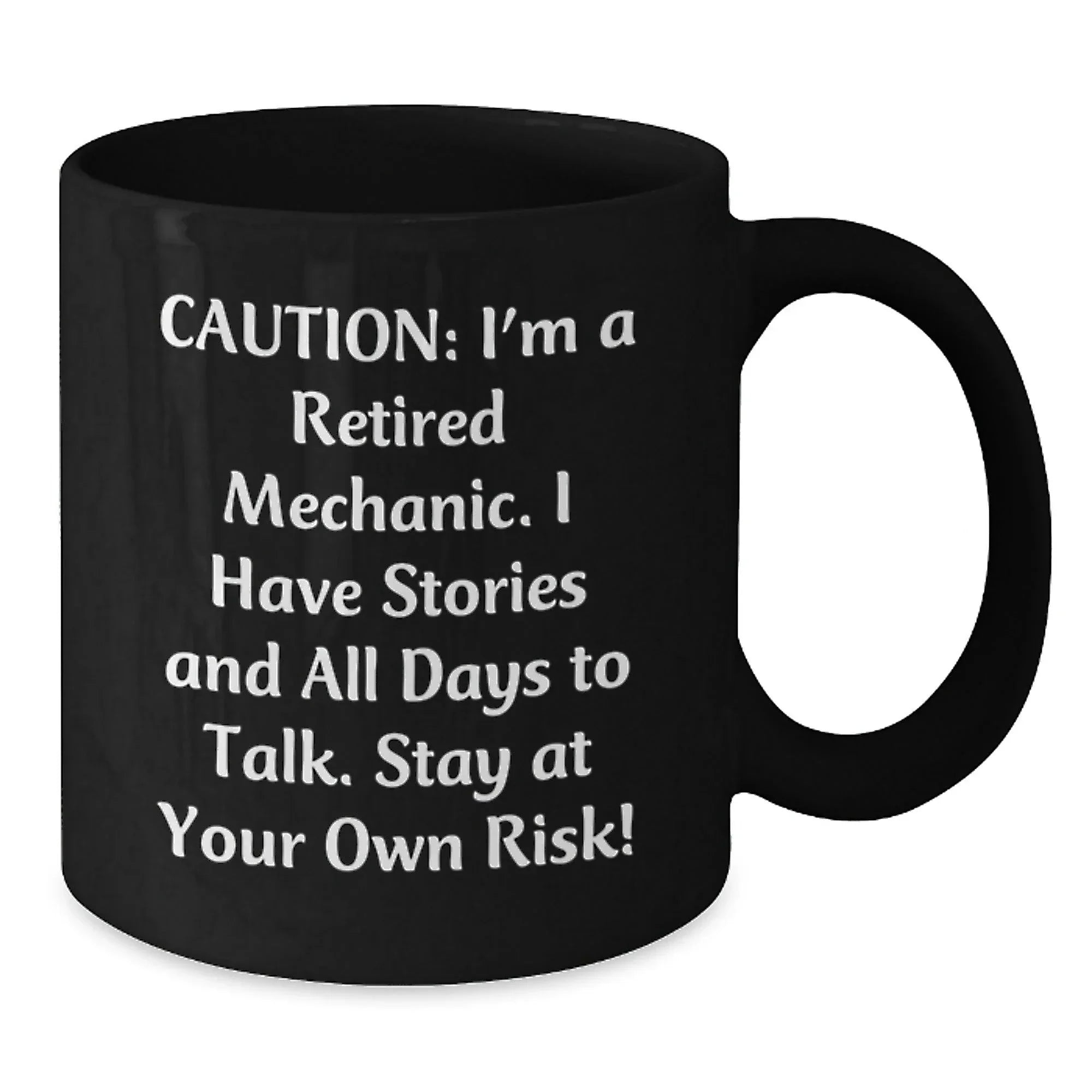Funny Mechanic Gifts, Black Coffee Mug, 'Caution: I'm A Retired Mechanic...' - Perfect for Men, Women, Friends, Coworkers, Family, Gifts from Mechanic, Mechanic Lovers, Graduation Unique Gifts