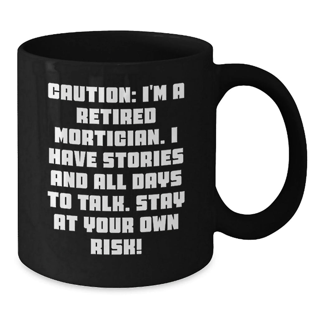 Funny Mortician Gifts from Men to Mortician Friends - Valentine's Unique Mug for Women